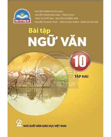 Bài Tập Ngữ Văn Lớp 10 Tập 2 -  Chân Trời Sáng