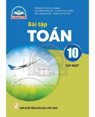 Bài Tập Toán Lớp 10 Tập 1 - Chân Trời Sáng Tạo