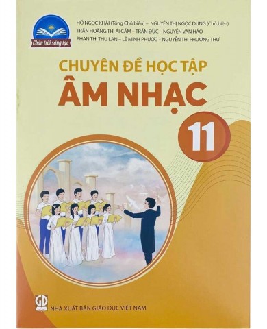 Chuyên Đề Âm Nhạc Lớp 11 - Bộ Chân Trời Sáng Tạo