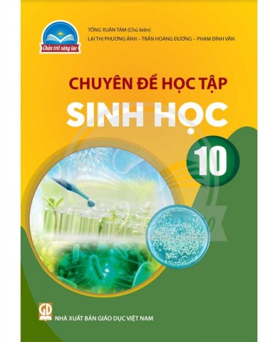Chuyên Đề  Sinh Học Lớp 10 - Chân Trời Sáng Tạo