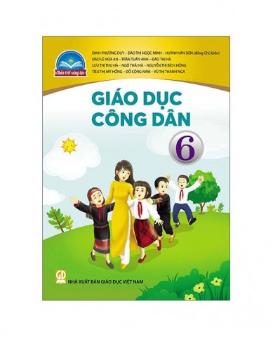 Giáo Dục Công Dân Lớp 6 -Chân Trời Sáng Tạo