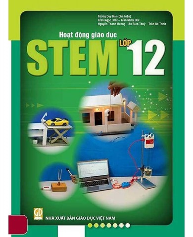 Hoạt Động Giáo Dục STEM Lớp 12