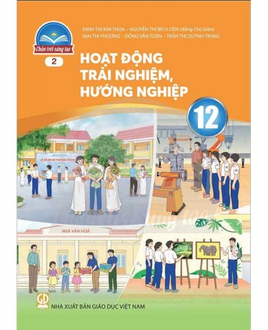 Hoạt Động Trải Nghiệm, Hướng Nghiệp Lớp 12 - Bộ Chân Trời Sáng Tạo (Bản 2)