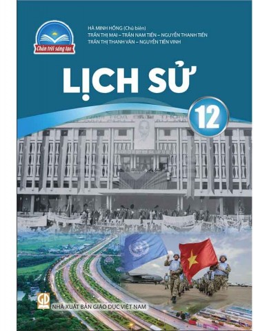 Lịch Sử Lớp 12 - Chân Trời Sáng Tạo
