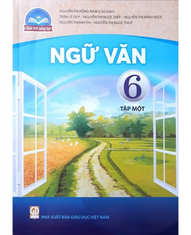 Ngữ Văn Lớp 6 Tập 1 - Chân Trời Sáng Tạo