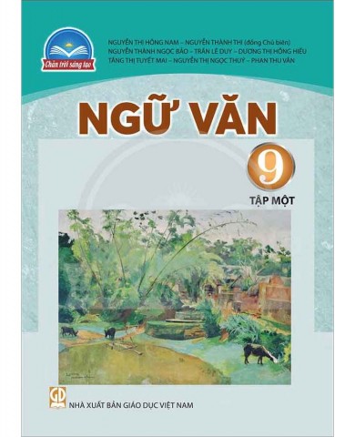Ngữ Văn Lớp 9 Tập 1 - Chân Trời Sáng Tạo
