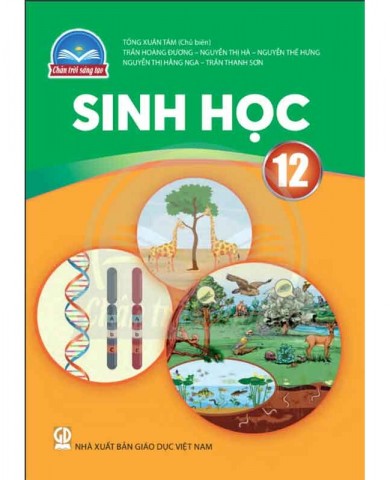 Sinh Học Lớp 12 - Chân Trời Sáng Tạo