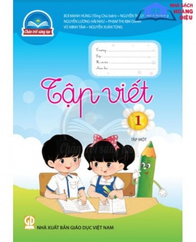 Tập Viết Lớp 1 Tập 1 - Bộ Chân Trời Sáng Tạo