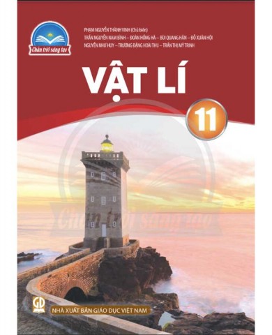 Vật Lí Lớp 11 - Bộ Chân Trời Sáng Tạo