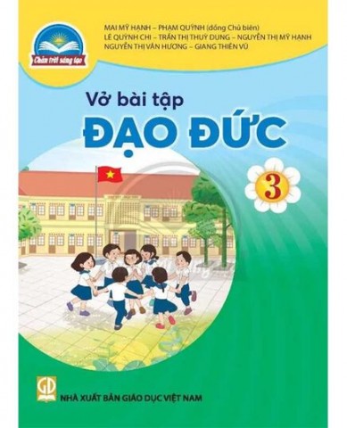 Vở Bài Tập Đạo Đức Lớp 3 - Bộ Chân Trời Sáng Tạo