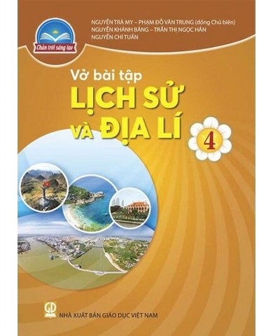 Vở  Lịch Sử Và Địa Lí Lớp 4 - Bộ Chân Trời Sáng Tạo