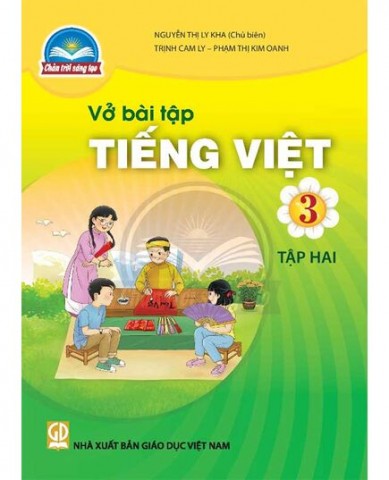 Vở Bài Tập Tiếng Việt Lớp 3 Tập 2 - Bộ Chân Trời Sáng Tạo